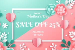 HAPPY MOTHER'S DAY - SALE 25% ALL ITEMS